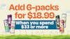 Spend $33 - Add 6-packs for $18.99