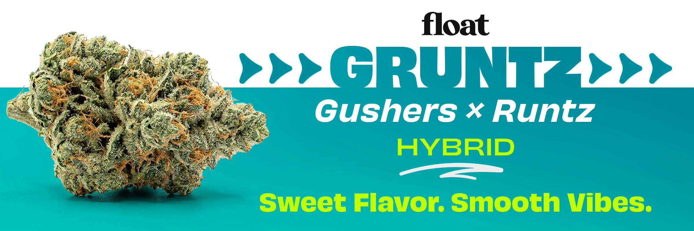 Gruntz Flower - Sweet Flavor. Smooth Vibes.