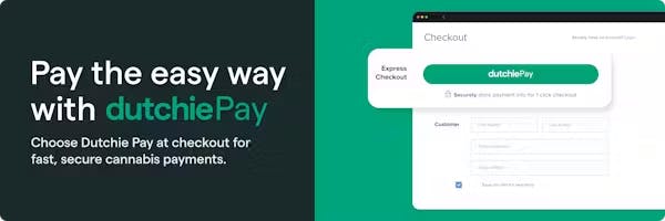 Dutchie Pay - Cannabis Payment Processing