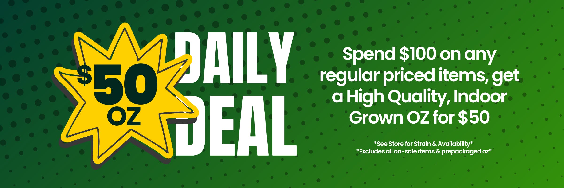 South Dakota dispensary daily deal on medical marijuana featuring $50 ounce promotion with qualifying in-store purchase.