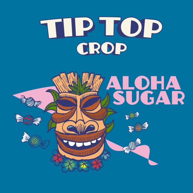 DELI - Tip Top Crop - Aloha Sugar