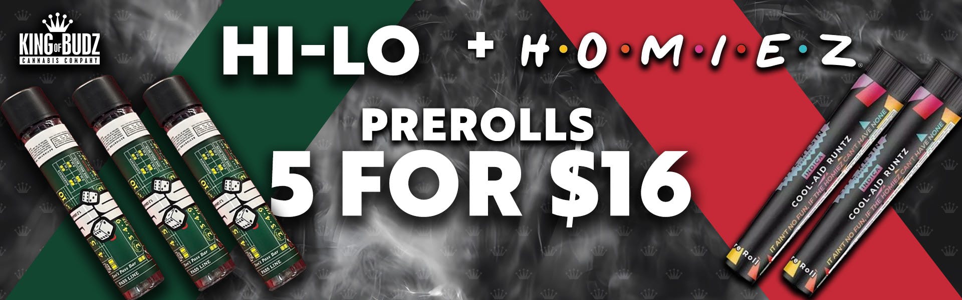 HI LO + Homiez Infused Prerolls 5/$16