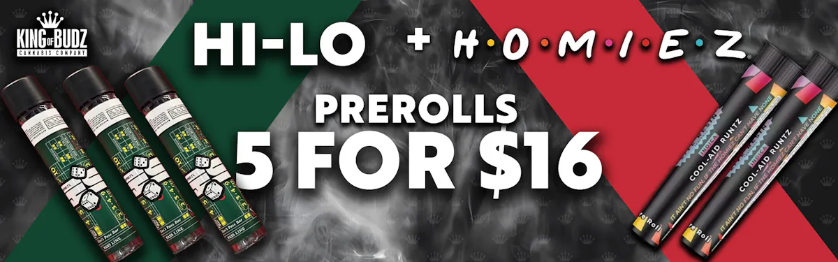HI LO + Homiez Infused Prerolls 5/$16