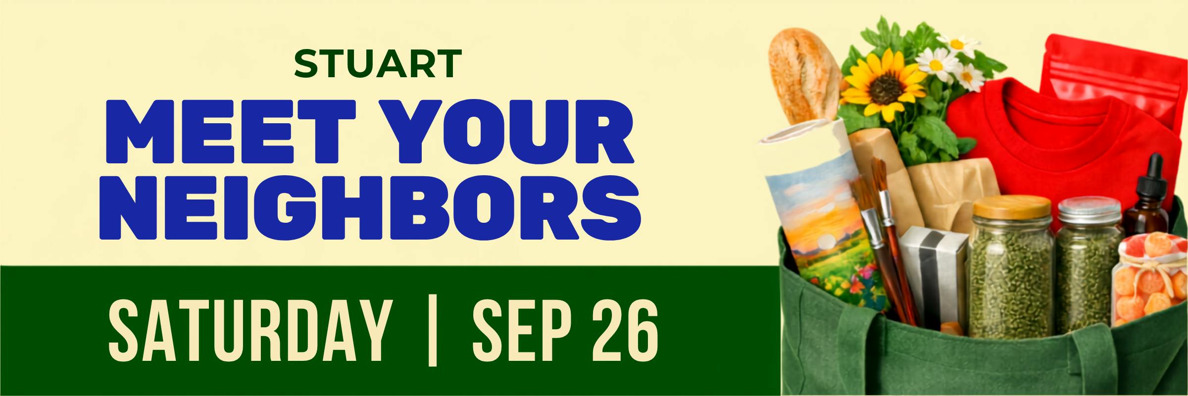 Stuart Meet Your Neighbors: Saturday, September 26th.
