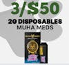 3/$50 | Muha Meds 2g Disposables
