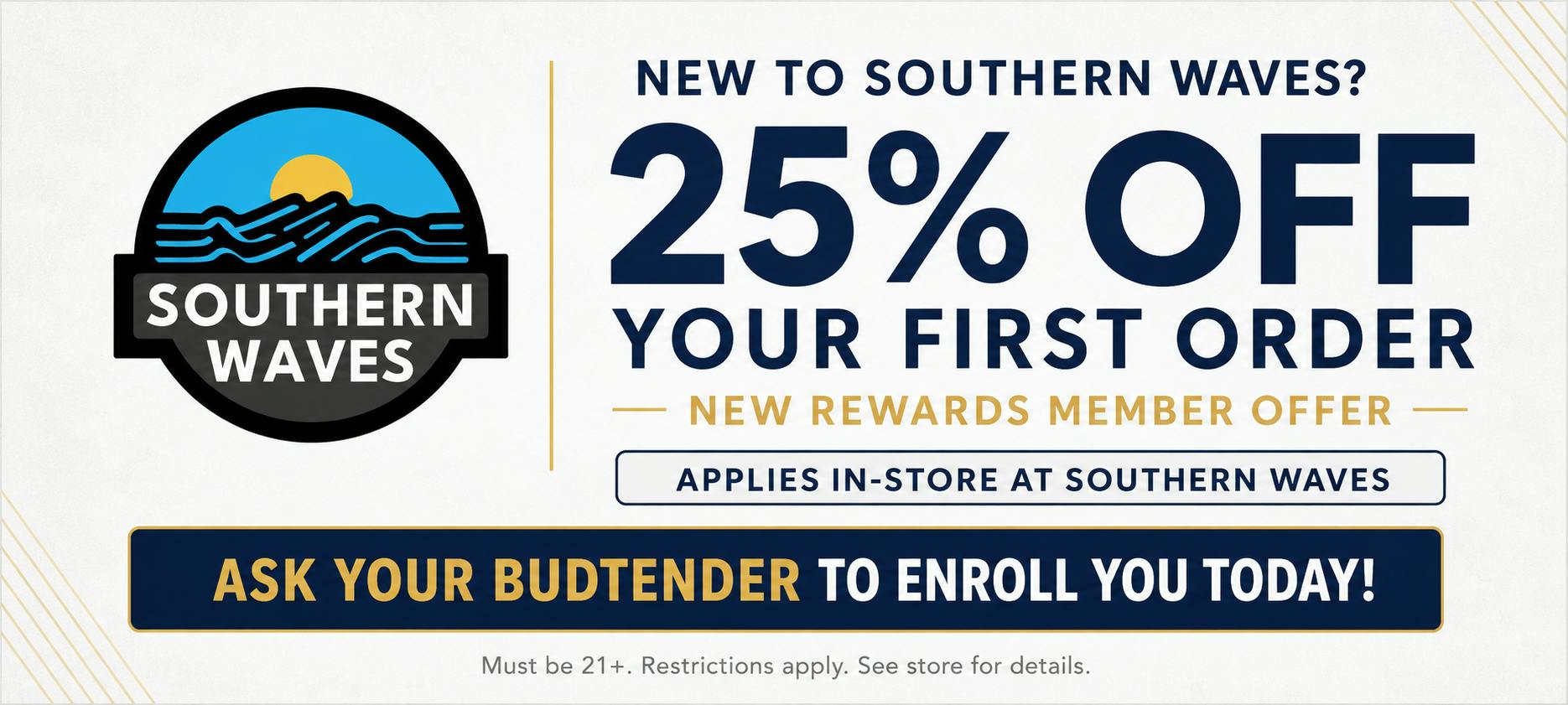 Southern Waves First Time Discount Loyalty Member Only