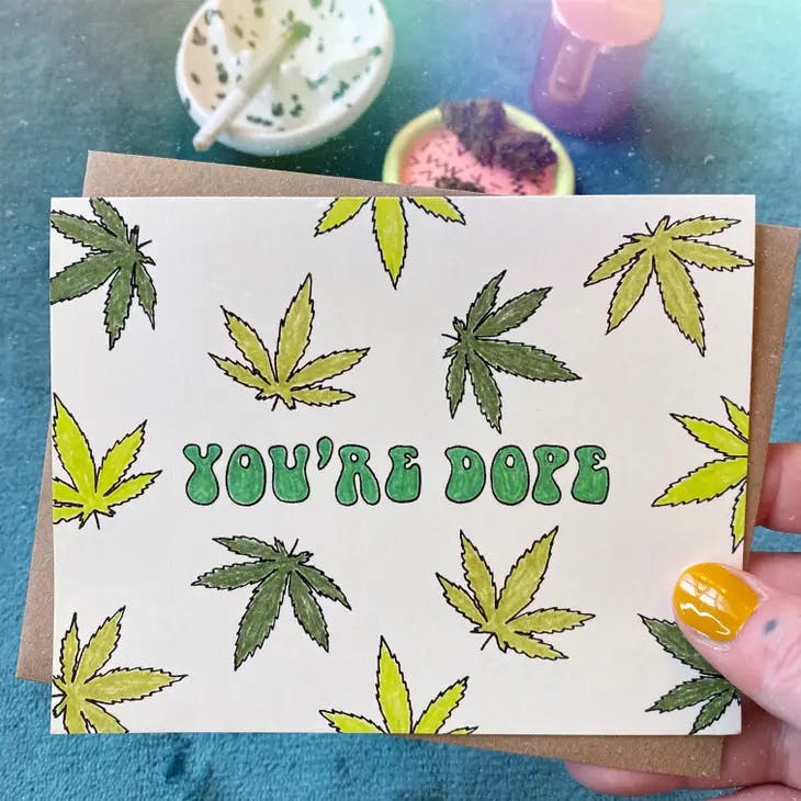 image of You’re Dope | Greeting Card