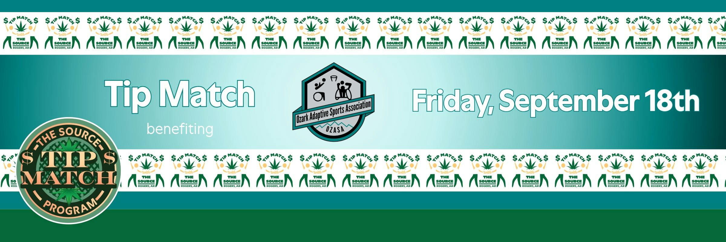 Promotional banner for The Source Dispensary's Tip Match Program on Friday, September 18th, benefiting Ozark Adaptive Sports Association, with repeating cannabis leaf logo pattern on teal and green background.