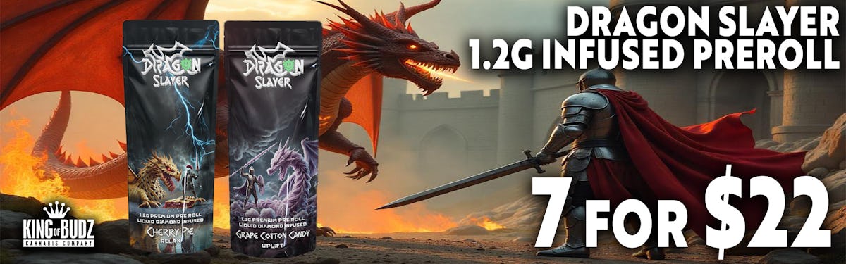 Dragon Slayer Infused Prerolls 7/$22