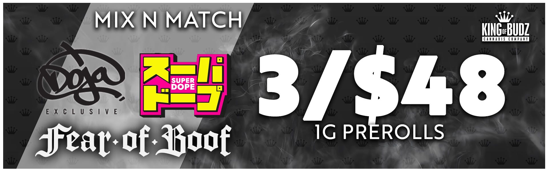 Super Dope Doja AND Fear of Boof 1g Preroll - 3/$48
