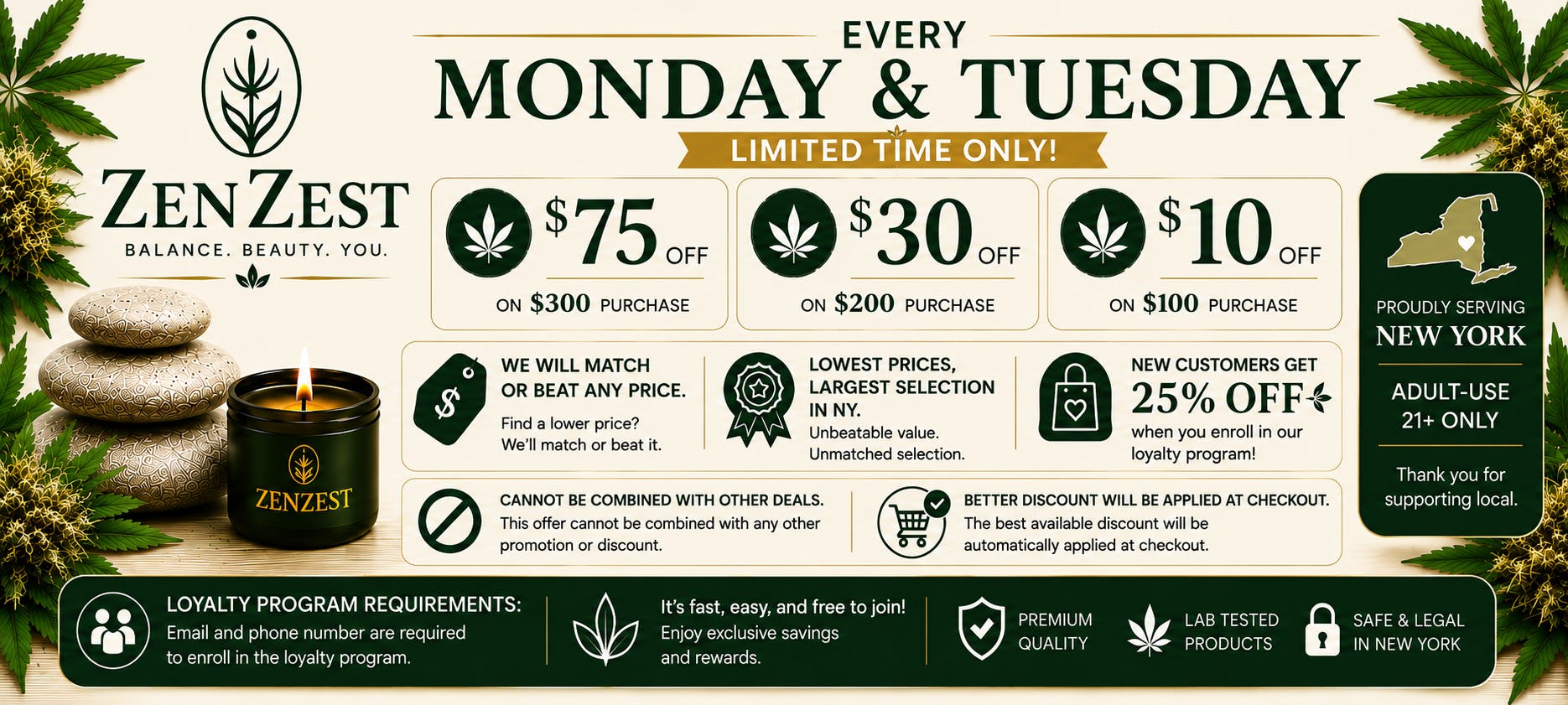 ZenZest Cannabis Dispensary promotional banner featuring Monday & Tuesday savings, including $10 off $100, $30 off $200, and $75 off $300 purchases, plus 25% off for new customers. Luxury green and gold cannabis-themed design highlighting premium products, price match guarantee, and New York’s largest cannabis selection.