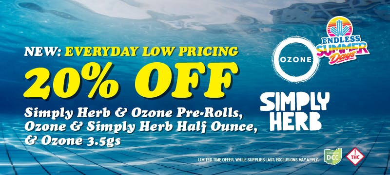 20% off: Ozone + SH Pre-Rolls, Ozone 3.5g, & Ozone + SH 14g 