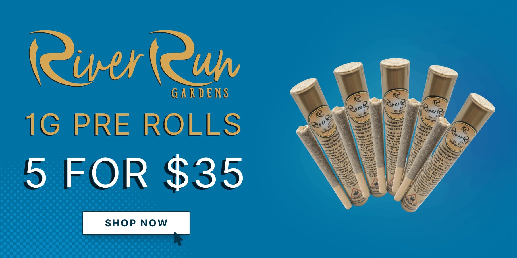 1g Pre Roll Special - 5 for $35 RiverRun