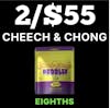 2/$55 Cheech & Chong Eighths