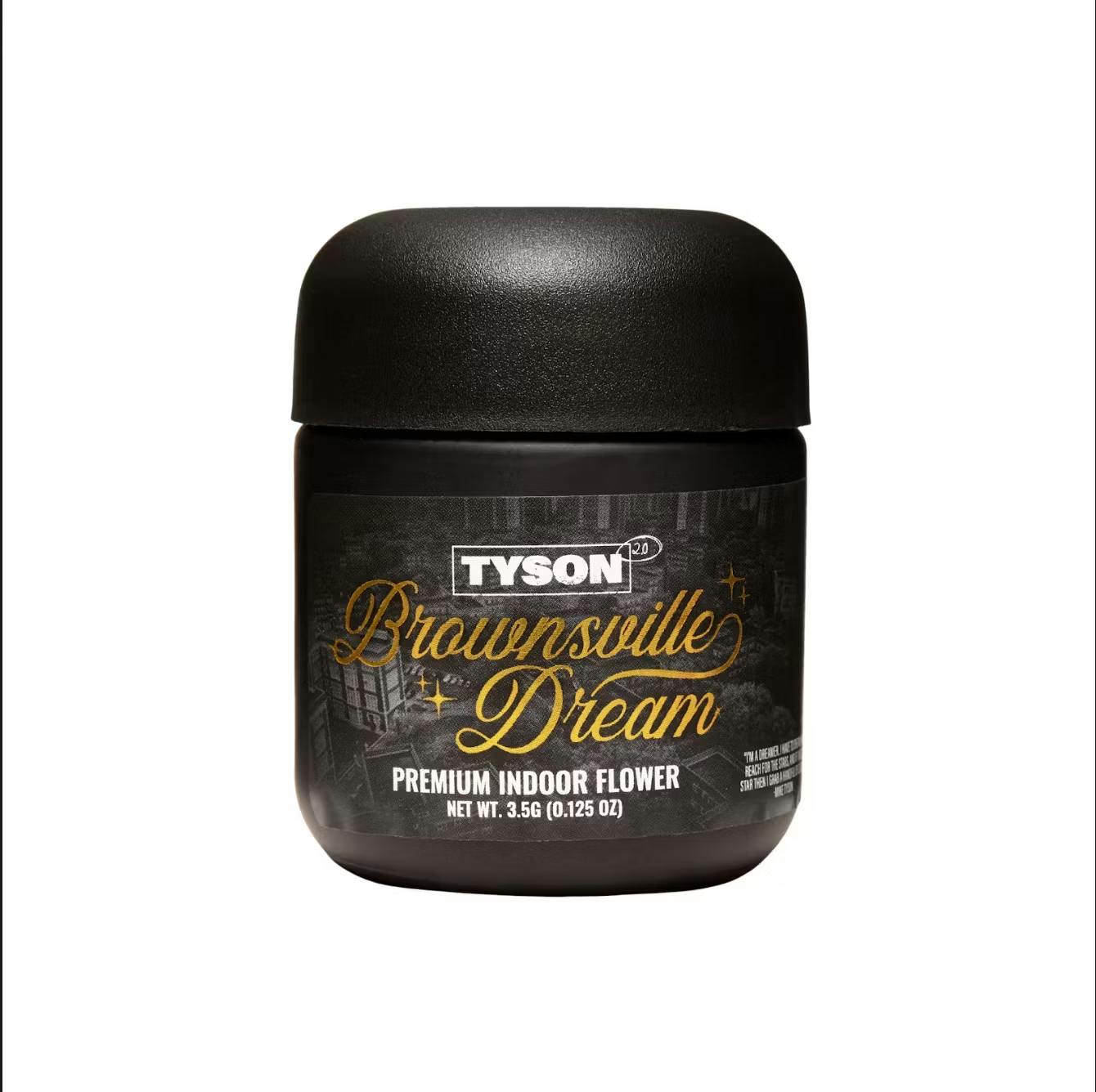 Tyson Brownsville Dream 3.5g Flower