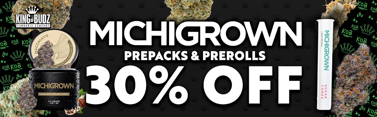 Michigrown Prepacks/Prerolls ONLY - 30 Percent OFF