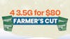 Farmers Cut 4 3.5G for $80
