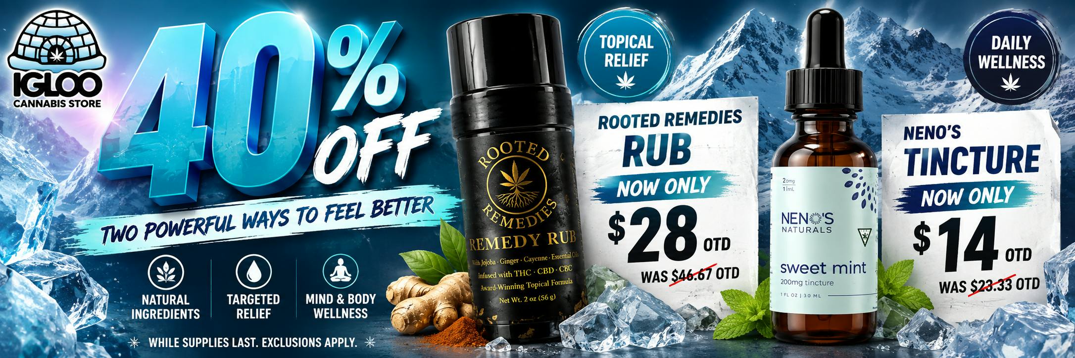 40% off Rooted Remedies rub and Nenos tinctures