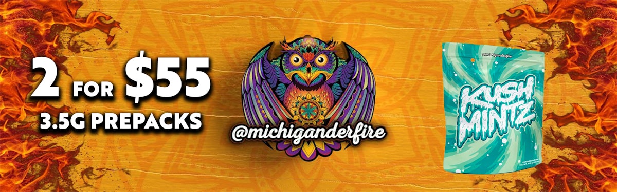 2 FOR $55 MICHIGANDER FIRE 3.5G PRE-PACKS
