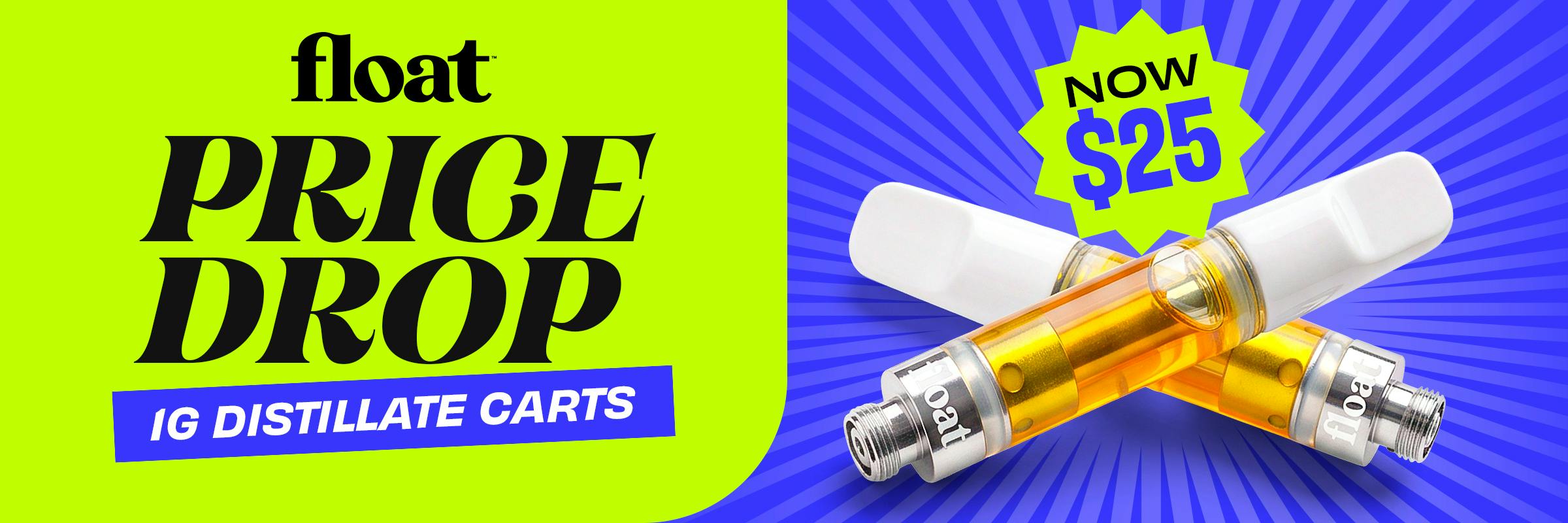 Float 1g Carts Now $25