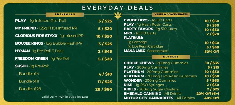 Everyday Deals.  Crude Boys. Glorious.  Redemption.  Society C.  Play.  RIPZ.  The SC.  Sushii.  Element.  Stoned to the bone.  Euphoria.  Choice.  RISE.  PIXILS.  Emerald Canning.