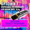 Riviera Creek: Uptown F - Live Rosin Disposable .5g