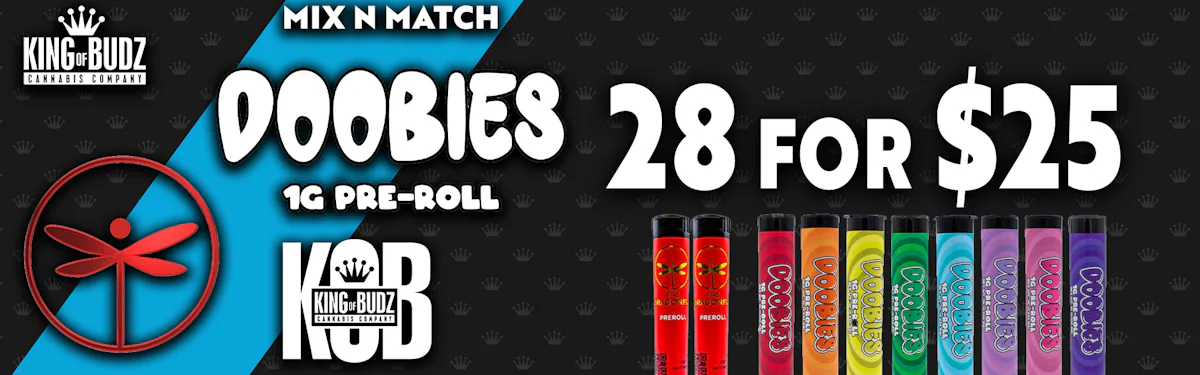 28/$25 KOB - Dragonfly AND Doobies Prerolls