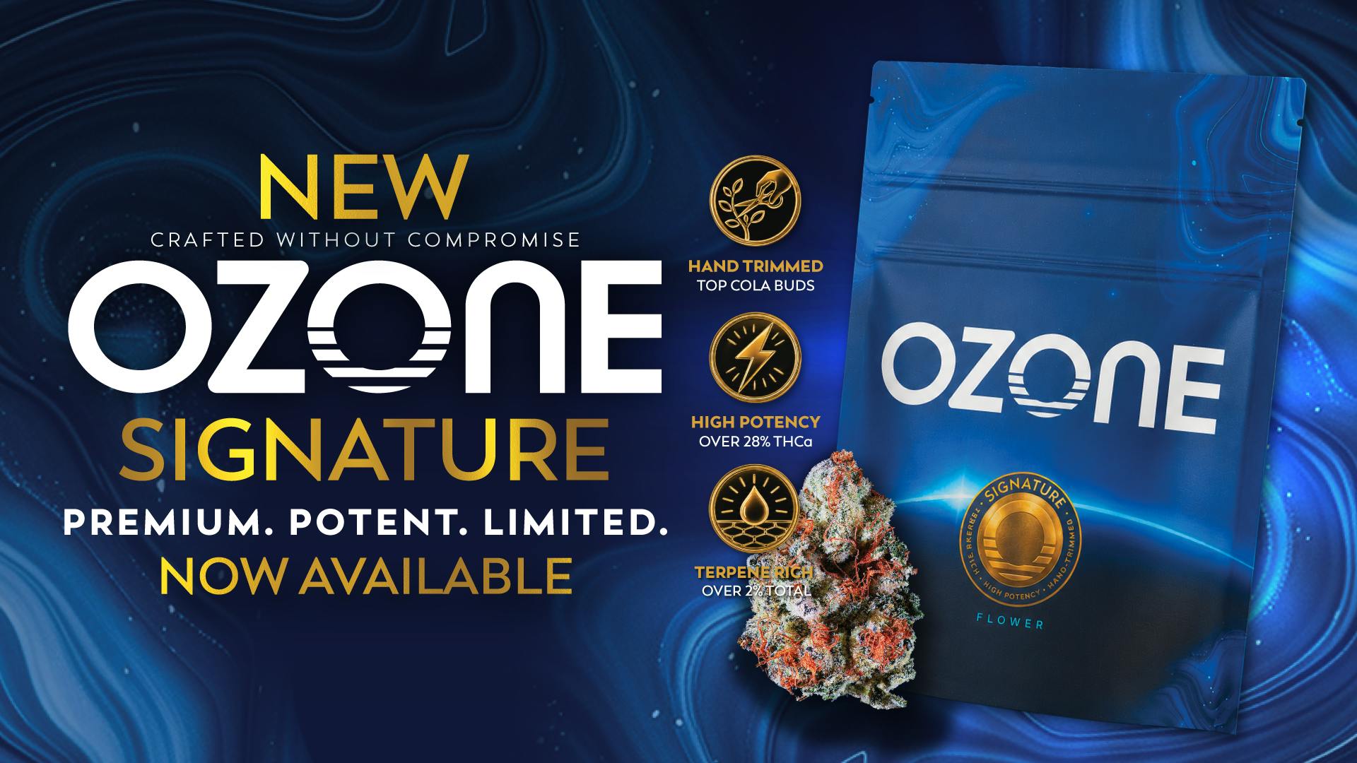 Ozone Signature: Premium. Potent. Limited.