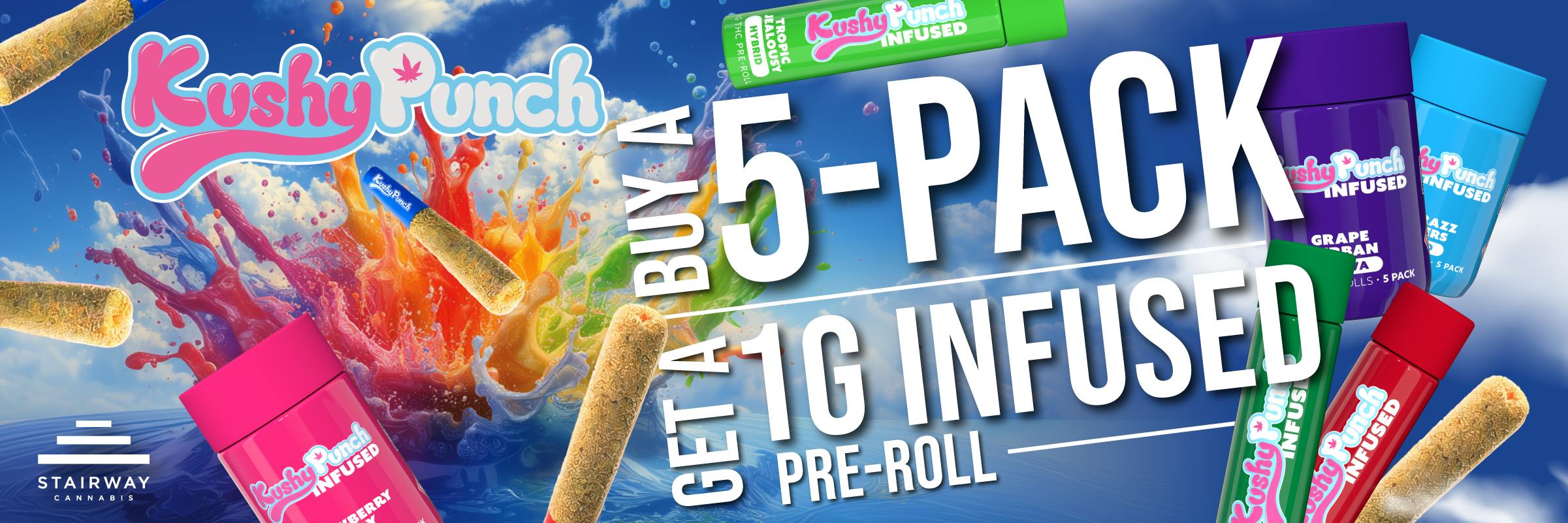 Stairway Cannabis: Kushy Punch Buy a 5-Pack & Get a 1g Infused Pre-Roll.
