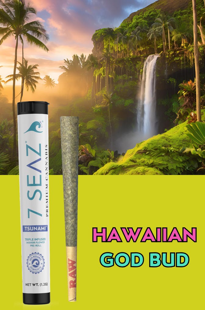 Hawaiian God Bud Tsunami single Pre roll | Hybrid | 7 Seaz