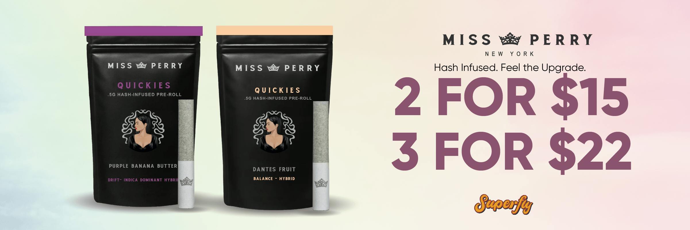 Miss Perry Bundles Superfly Dispensary 
