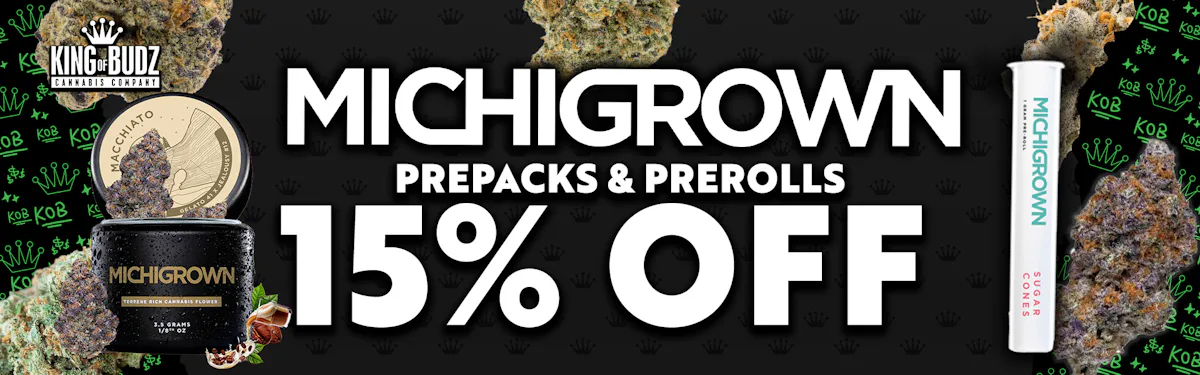 Michigrown Prepacks/Prerolls ONLY - 15 Percent OFF