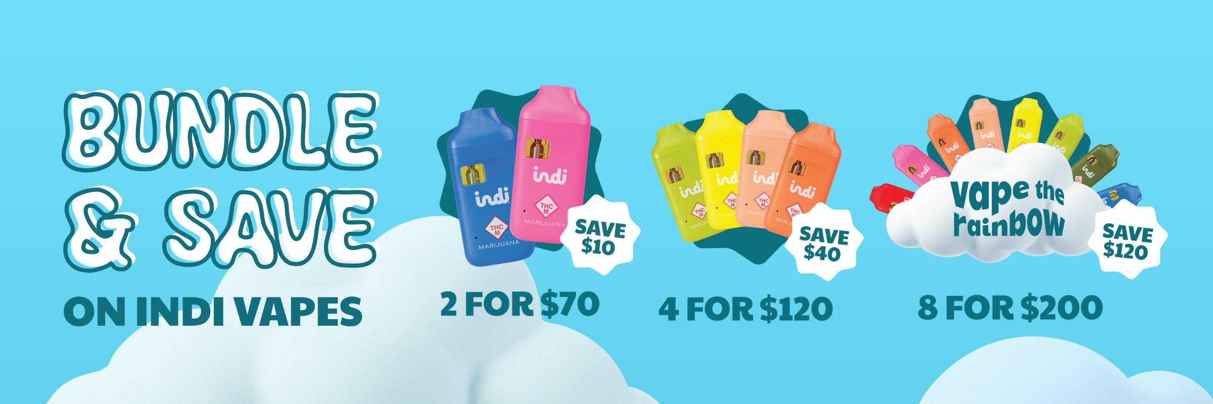 Bundle and Save on Indi Vapes. Get 2 for $70, 4 for $120 or try to vape the rainbow and get 8 flavors for $200.