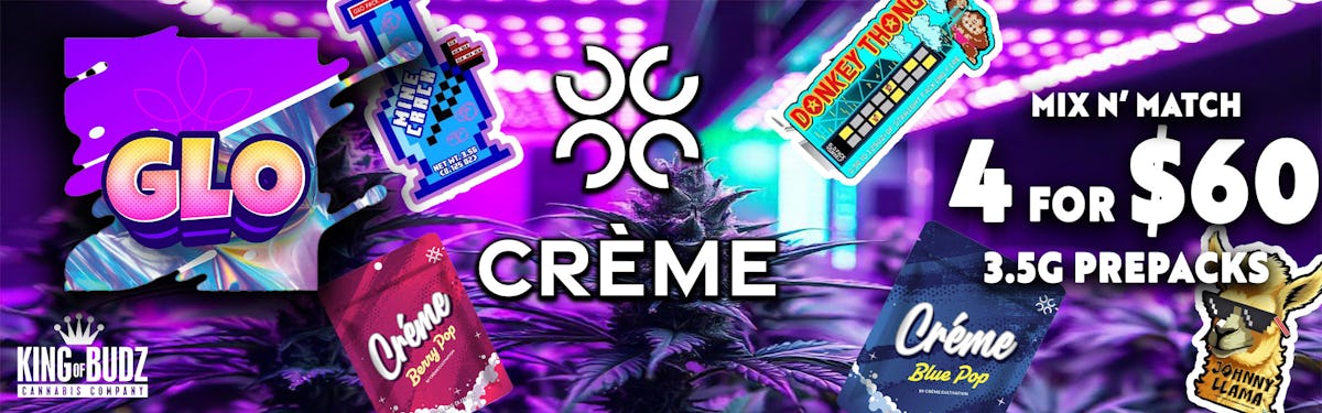Creme Cultivation AND Glo Farms 3.5g Prepacks 4 For $60