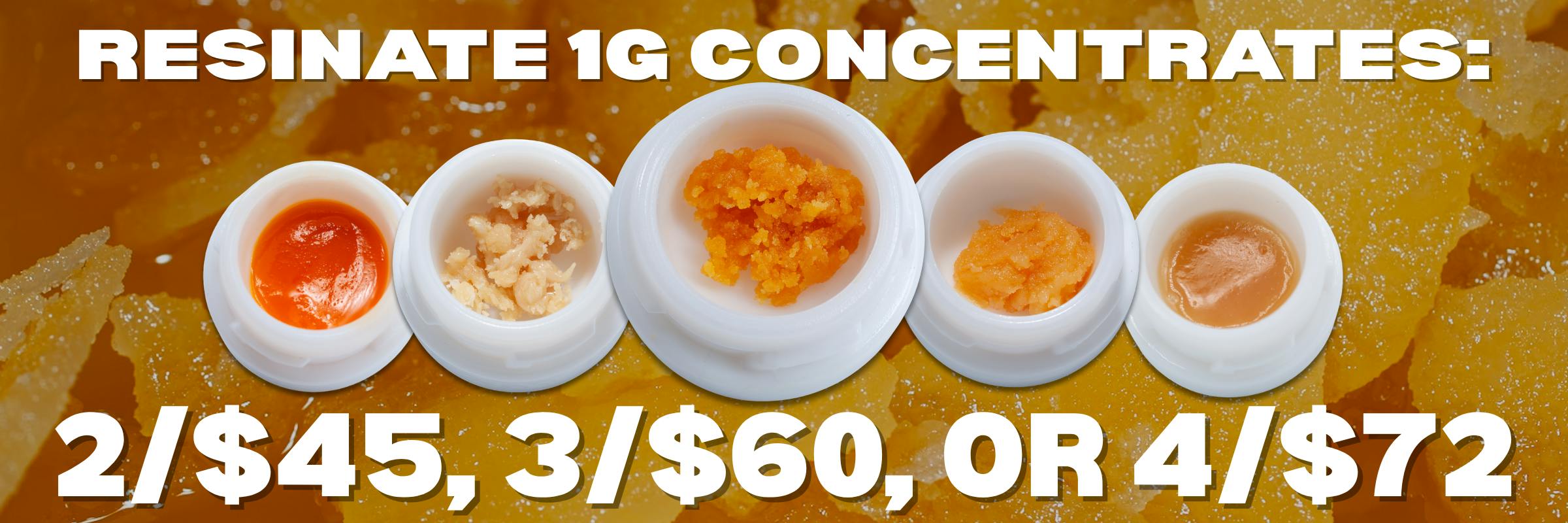 Resinate 1G Concentrates: 2 for $45, 3 for $60, or 4 for $72 at BeWell Merrimac! Now powered by Resinate.