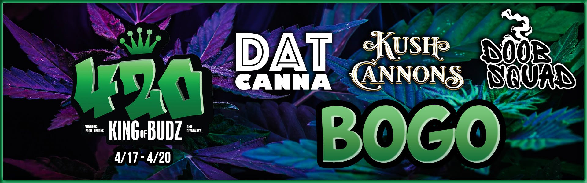 Dat Canna / Kush Cannons / Doob Squad - BOGO