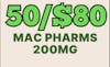 50/$80 Mac Pharms Edibles