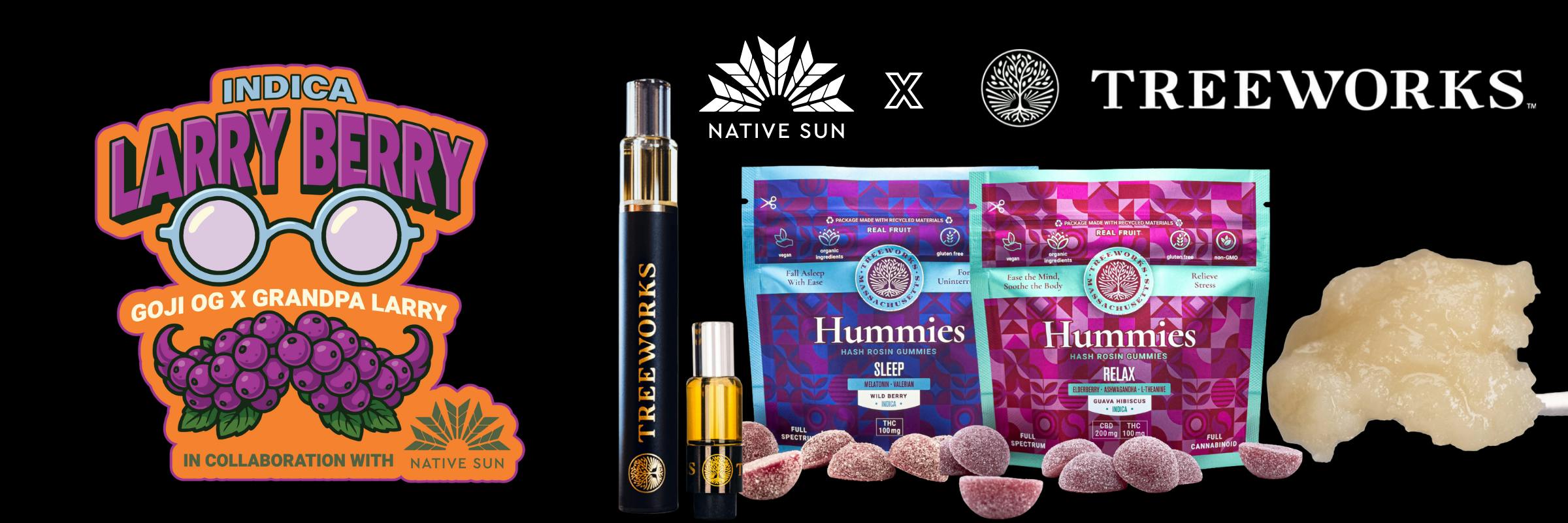 Larry Bery Rosin collab with Treeworks and Native Sun