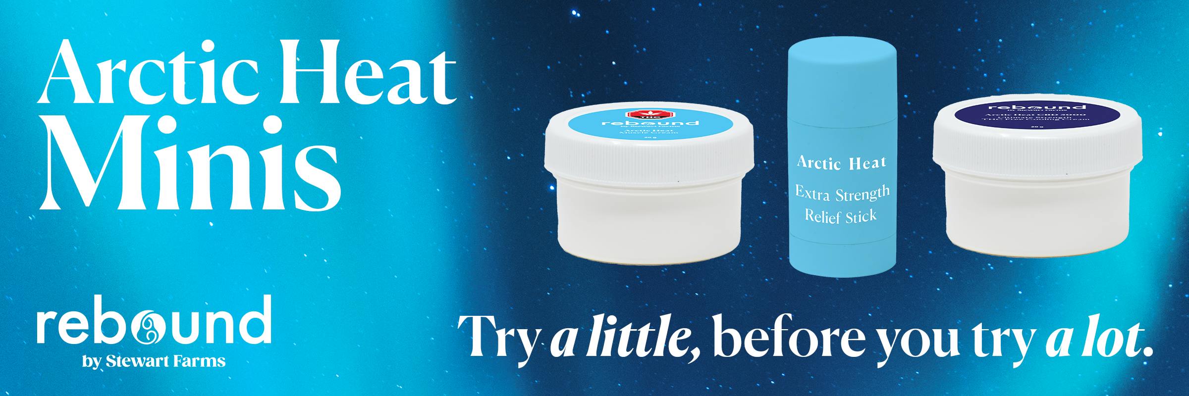 rebound by stewart farms, rebound, stewart farms, sample size, mini, mini format, try first dedicate later, arctic heat, arctic heat relief stick, cannabis topical, topicals, cannabis, body lotion, cream, infused cream