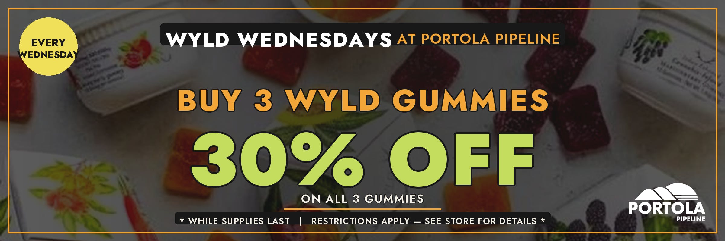 KEEP WEDNESDAYS WYLD! 30% OFF WHEN YOU BUY 3 
