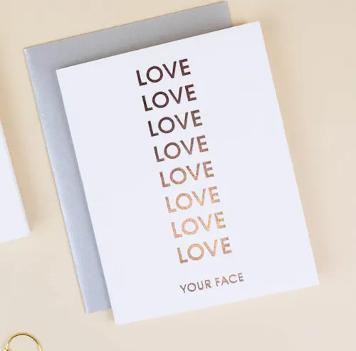 Chez Gagne – Love Your Face Greeting Card-active