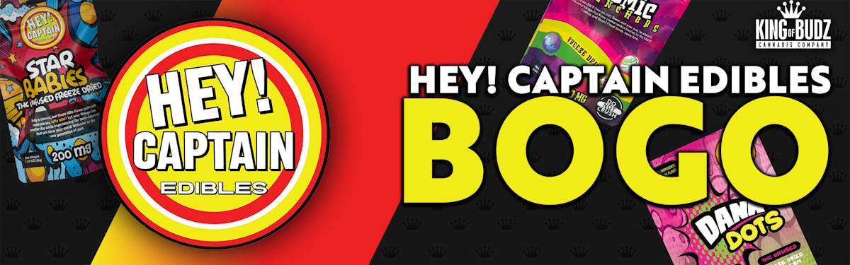 BOGO Hey Captain Edibles