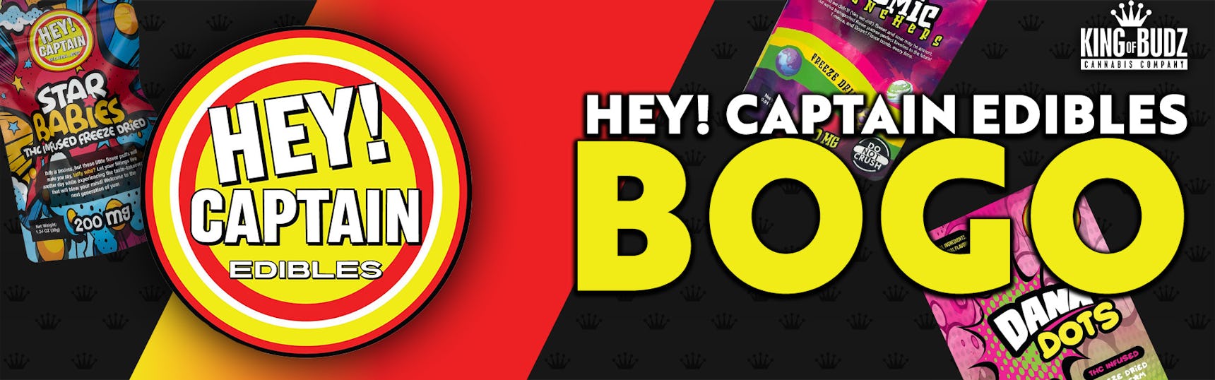 BOGO Hey Captain Edibles