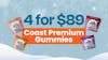 4 for $89 - Coast Premium Gummies