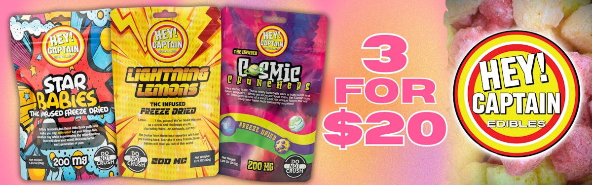 3 FOR $20 HEY CAPTAIN EDIBLES