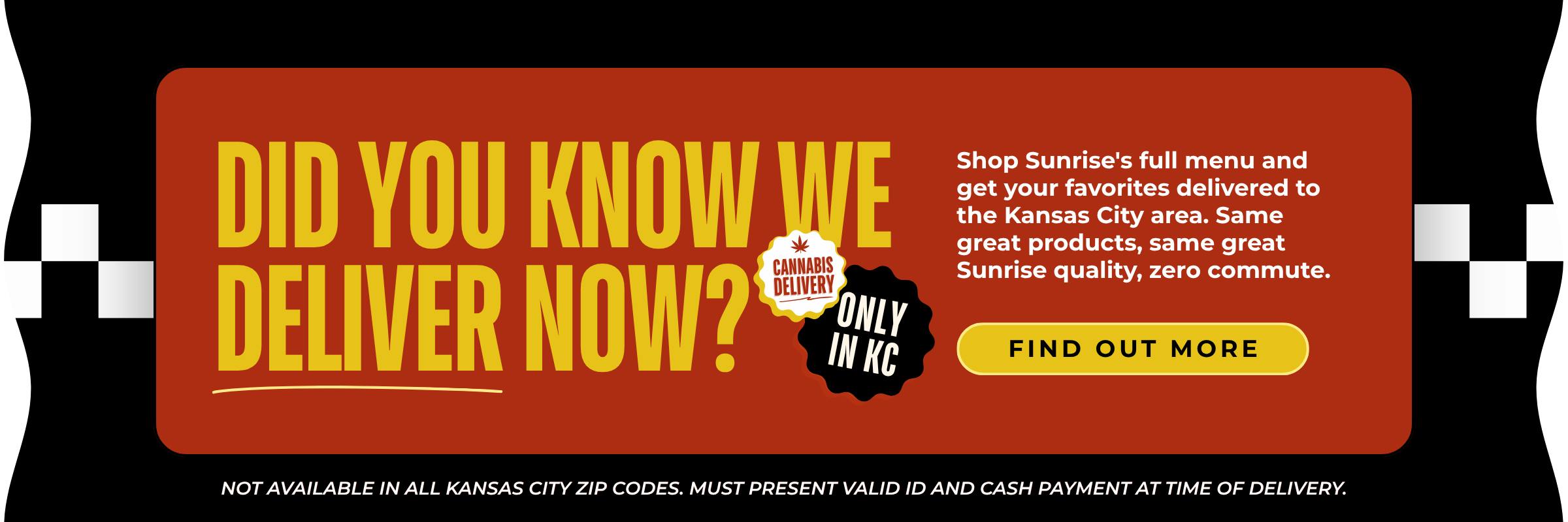 Cannabis Delivery now available through Sunrise Dispensary - Only in Select KC zip codes