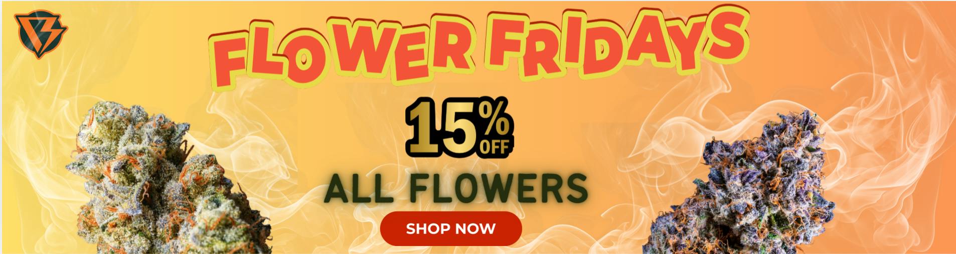 10 percent off all flower at Blazin Buddiez every Friday 