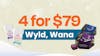 4 for $79 - Wyld and Wana Gummies