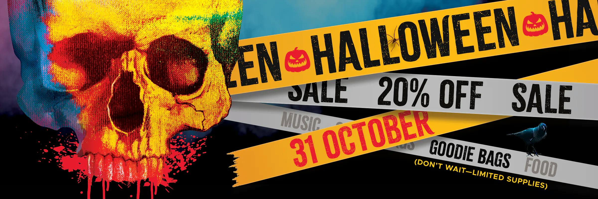 Halloween Sale 20% Off. October 31. Music, Goodie Bags, Food. (Don't wait--limited supplies.)