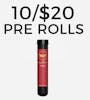 10/$20 Pre Rolls